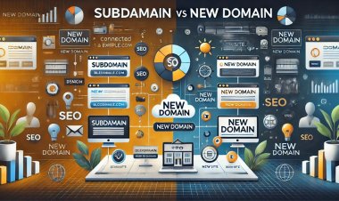 Subdomain vs. Yeni Domain: Hangi Strateji Daha Etkili?