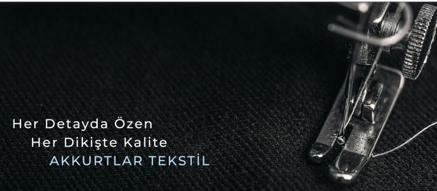 Akkurtlar Tekstil Erkek Giyimde Bölgesel Liderliği Hedefliyor