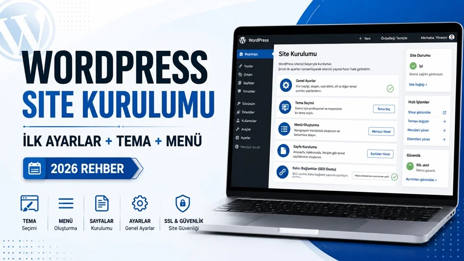 WordPress site kurulumu için ilk ayarlar doğru yapılmalı