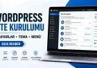 WordPress site kurulumu için ilk ayarlar doğru yapılmalı