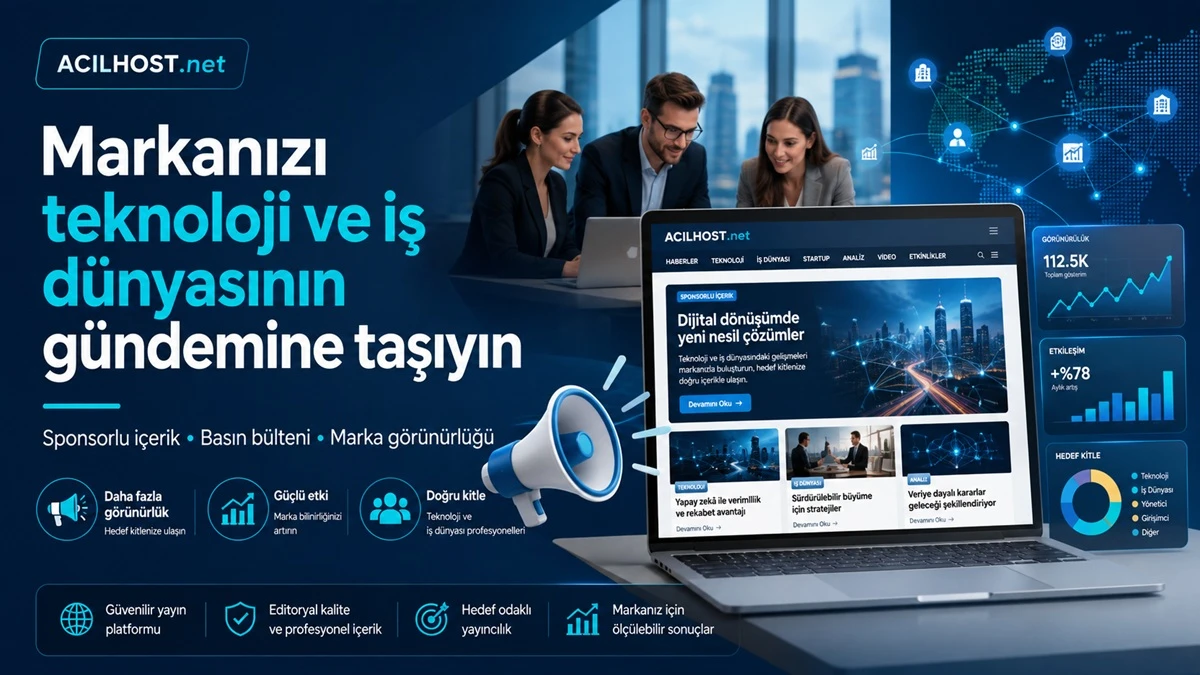 Markanızı teknoloji ve iş dünyasının gündemine taşıyın